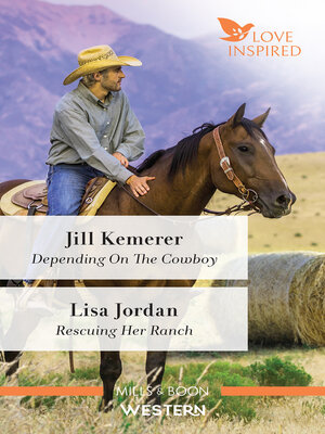cover image of Depending on the Cowboy/Rescuing Her Ranch